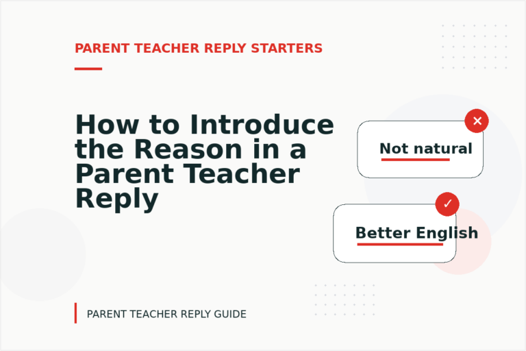 How to Introduce the Reason in a Parent Teacher Reply How to Introduce the Reason in a Parent Teacher Reply