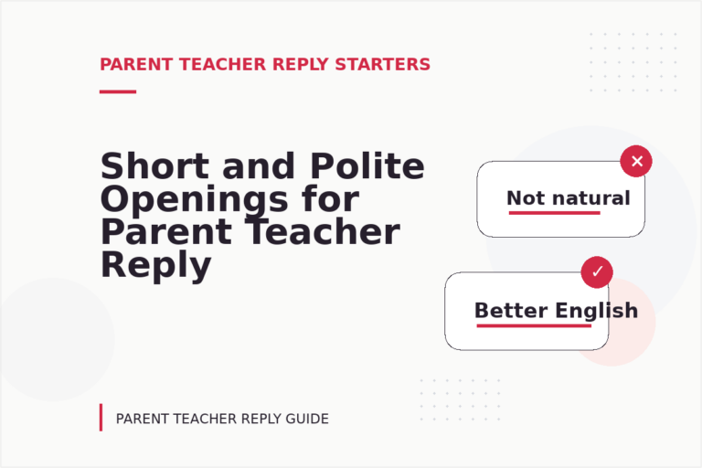 Short and Polite Openings for Parent Teacher Reply English