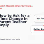 How to Ask for a Time Change in Parent Teacher Reply English