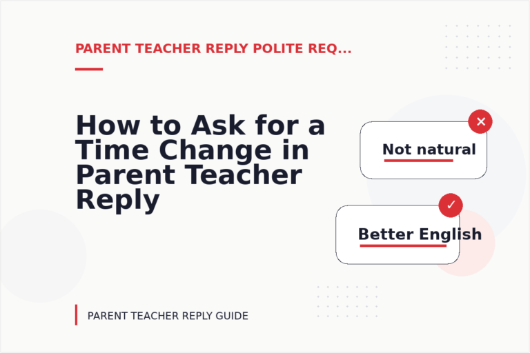 How to Ask for a Time Change in Parent Teacher Reply English How to Ask for a Time Change in Parent Teacher Reply English