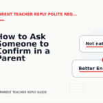 How to Ask Someone to Confirm in a Parent Teacher Reply