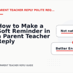 How to Make a Soft Reminder in a Parent Teacher Reply