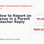 How to Report an Issue in a Parent Teacher Reply