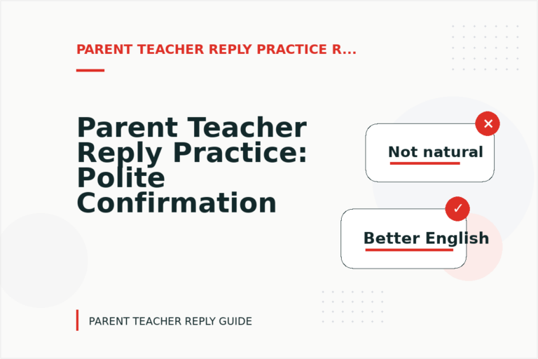 Parent Teacher Reply Practice: Polite Confirmation Examples
