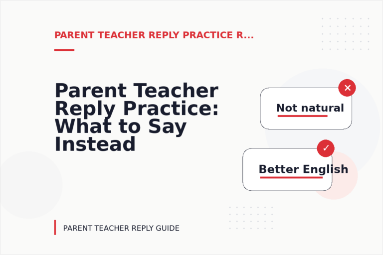 Parent Teacher Reply Practice: What to Say Instead Parent Teacher Reply Practice: What to Say Instead